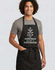 Keep Calm and Remember You are a Freemason Cooking Kitchen Apron
